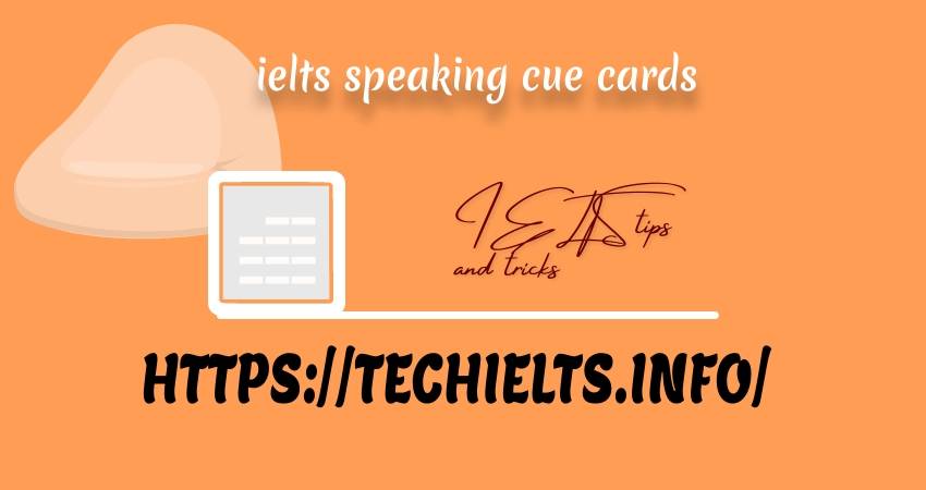 IELTS Speaking Cue Cards 