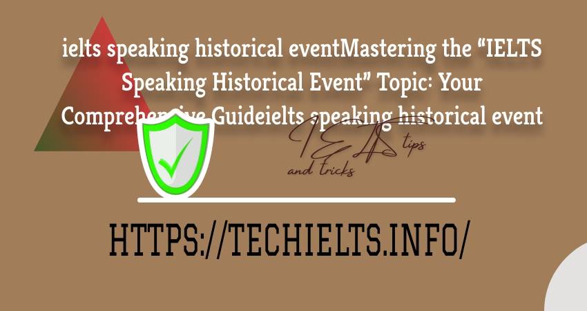 IELTS Speaking Historical Event